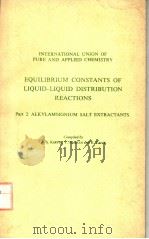 EQUILIBRIUM CONSTANTS OF LIQUID-LIQUID DISTRIBUTION REACTIONS  PART 2（ PDF版）