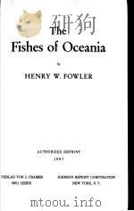 THE FISHES OF OCEANIA BY HENRY W.FOWLER PDF电子版封面