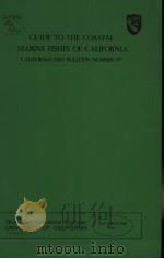 GUIDE TO THE COASTAL MARINE FISHES OF CALIFORNIA PDF电子版封面 DANIEL J.MILLER AND ROBERT N.L