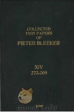 COLLECTED FISH PAPERS OF PIETER BLEEKER VOLUME 14 PDF电子版封面