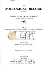 THE ZOOLOGICAL RECORD  1964  VOLUME 101  PART A     PDF电子版封面    H.GWYNNE VEVERS 