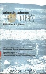 ATLANTIC SALMON:ITS FUTURE PDF电子版封面 0852381034 A E J WENT