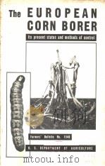 THE EUROPEAN CORN BORER：ITS PRESENT STATUS AND METHODS OF CONTROL     PDF电子版封面     