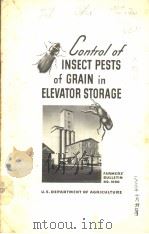 CONTROL OF INSECT PESTS OF GRAIN IN ELEVATOR STORAGE PDF电子版封面