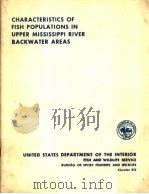 CHARACTERISTICS OF FISH POPULATIONS IN UPPER MISSISSIPPI RIVER BACKWATER AREAS PDF电子版封面