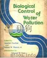 BIOLOGICAL CONTROL OF WATER POLLUTION PDF电子版封面 0812277090 JOACHIM TOURBIER AND ROBERT W.