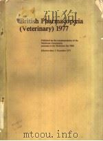 BRITISH PHARMACOPOEIA(VETERINARY)1977 PDF电子版封面 0113206240