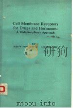 CELL MEBRANE RECEPTORS FOR DRUGS AND HORMONES:A MULTIDISCIPLINARY APPROACH（ PDF版）