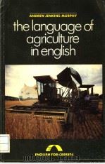 THE LANGUAGE OF AGRICULTURE IN ENGLISH PDF电子版封面 0883453509