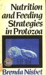 NUTRITION AND FEEDING STRATEGIES IN PROTOZOA PDF电子版封面 0709918003
