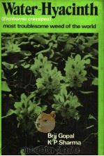 WATER-HYACINTH     PDF电子版封面    BRIJ GOPAL  K.P.SHARMA 