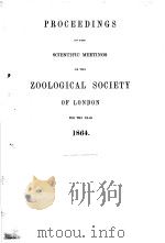 PROCEEDINGS OF THE SCIENTIFIC MEETINGS OF THE ZOOLOGICAL SOCIETY OF LONDON 1864 PDF电子版封面