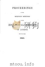 PROCEEDINGS OF THE SCIENTIFIC MEETINGS OF THE ZOOLOGICAL SOCIETY OF LONDON 1865 PDF电子版封面