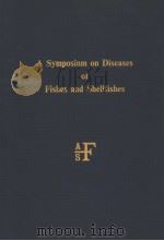 A SYMPOSIUM ON DISEASES OF FISHES AND SHELLFISHES PDF电子版封面