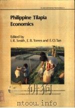 PHILIPPINE TILAPIA ECONOMICS PDF电子版封面 9711022184 LAN R.SMITH,ENRIQUETA B.TORRES