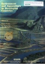 ENVIRONMENT AND AQUACULTURE IN DEVELOPING COUNTRIES PDF电子版封面 9718709053 R.S.V.PULLIN H.ROSENTHAL J.L