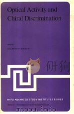 OPTICAL ACTIVITY AND CHIRAL DISCRIMINATION PDF电子版封面 9027709823 STEPHEN F.MASON
