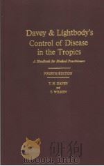 DAVEY AND LIGHTBODY‘S THE CONTROL OF DISEASE IN THE TROPICS PDF电子版封面 0718603605