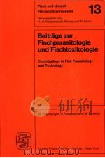 BEITRAGE ZUR FISCHTOXIKOLOGIE UND FISCHTOXIKOLOGIE CONTRIBUTIONS TO FISH PARASITOLOGY AND TOXICOLOGY     PDF电子版封面  3437304402   