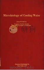 MICROBIOLOGY OF COOLING WATER PDF电子版封面 JAMES W.MCCOY