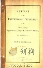 REPORT OF THE DEPARTMENT OF ENTOMOLGY OF THE NEW JERSEY AGRICULTURAL COLLEGE EXPERIMENT STATION  190（ PDF版）