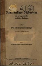 DIE SCHMETTERLINGE SUDBAYERNS UND DER ANGRENZENDEN NORDLICHEN KALKALPEN ⅡTEIL 2 HEFT GLYPHIPTERYGID PDF电子版封面