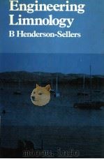 ENGINEERING LIMNOLOGY     PDF电子版封面  0273085395  B HENDERSON-SELLERS 