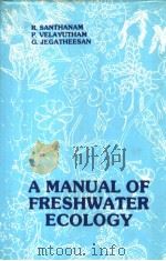 A MANUAL OF FRESHWATER ECOLOGY 1989 PDF电子版封面 8170350549