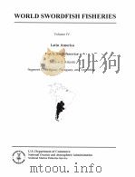 WORLD SWORDFISH FISHERIES VOLUME 4. SEGMENT A2C 1999 PDF电子版封面