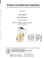 WORLD SWORDFISH FISHERIES VOLUME 4. SEGMENT A2A   1999  PDF电子版封面     