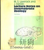 LECTURE NOTES ON INVERTEBRATE ZOOLOGY  THIRD EDITION     PDF电子版封面  063201461X  M.S.LAVERACK  J.DANDO 