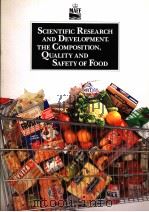 SCIENTIFIC RESEARCH AND DEVELOPMENT THE COMPOSITION,QUALITY AND SAFETY OF FOOD PDF电子版封面