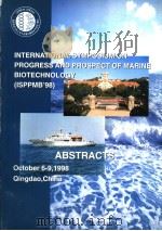 INTERNATIONAL SYMPOSIUM ON PROGRESS AND PROSPECT OF MARINE BIOTECHNOLOGY ISPPME98 1998 PDF电子版封面