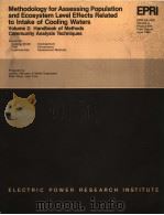 METHODOLOGY FOR ASSESSING POPULATION AND ECOSYSTEM LEVEL EFFECTS RELATED TO INTAKE OF COOLING WATERS 1980 PDF电子版封面