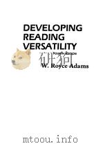 DEVELOPING READING VERSATILITY FOURTH EDITION PDF电子版封面 W.ROYCE ADAMS