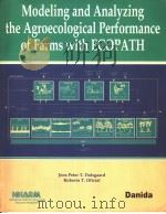 MODELING AND ANALYZING THE AGROECOLOGICAL PERFORMANCE OF FARMS WITH ECOPATH 1998 PDF电子版封面 9718709851