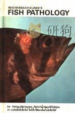 REICHENBACH-KLINKE‘S FISH PATHOLOGY PDF电子版封面 087666074X