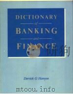 DICTIONARY OF BANKING AND FINANACE PDF电子版封面 0273018590 DERRICK G.HANSON