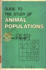GUIDE TO THE STUDY OF ANIMAL POPULATIONS PDF电子版封面 0870492357 JAMES T.TANNER