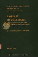 A MANUAL OF SEA WATER ANALYSIS BULLETIN NO.125 PDF电子版封面 J.D.H.STRICKLAND T.R.PARSONS