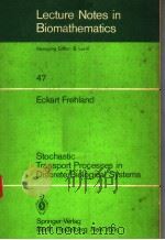 STOCHASTIC TRANSPORT PROCESSES IN DISCRETE BIOLOGICAL SYSTEMS PDF电子版封面 3540119647