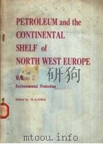PETROLEUM AND THE CONTINENTAL SHELF OF NORTH-WEST EUROPE VOLUME 2 ENVIRONMENTAL PROTECTION（ PDF版）
