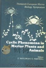 CYCLIC PHENOMENA IN MARINE PLANTS AND ANIMALS PDF电子版封面 0080232175 E.NAYLOR AND R.G.HARTNOLL