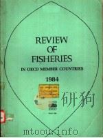 REVIEW OF FISHERIES IN OECD MEMBER COUNTRIES 1984 PDF电子版封面 926412750X