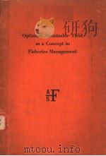OPTIMUM SUSTAINABLE YIELD AS CONCEPT IN FISHERIES MANAGEMENT（ PDF版）