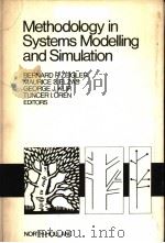 METHODOLOGY IN SYSTEMS MODELLING AND SIMULATION     PDF电子版封面  0444853405  BERNARD P.ZEIGLER  MAURICE S.E 