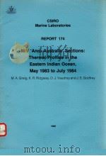 M/V‘ANRO AUSTRALIA‘SECTIONS:THERMAL PROFILES IN THE EASTERN INDIAN OCEAN,MAY 1983 TO JULY 1984 CSIRO PDF电子版封面 0643039619 M.A.GREIG K.R.RIDGWAY D.J.VA