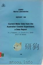 CURRENT METER DATA FROM THE AUSTRALIAN COASTAL EXPERIMENT;A DATA REPORT CSIRO MARINE LABORATORIES RE PDF电子版封面 0643036539 H.J.FREELAND,J.A. CHURCH,R.L.