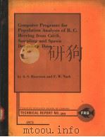 COMPUTER PROGRAMS FOR POPULATION ANALYSIS OF B.C.HERRING FROM CATCH,SAMPLING AND SPAWN DEPOSITION DA PDF电子版封面 A.S.HOURSTON AND F.W.NASH