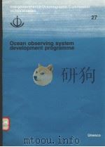 OCEAN OBSERVING SYSTEM DEVELOPMENT PROGRAMME  INTERGOVERNMENTAL OCEANOGRAPHIC COMMISSION TECHNICAL S（ PDF版）